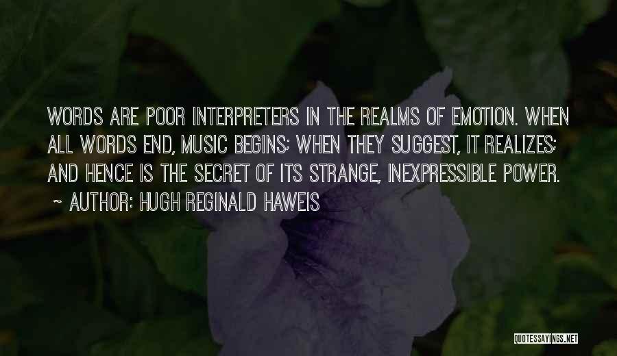 Secret Of Power Quotes By Hugh Reginald Haweis