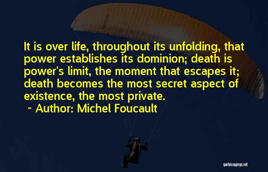 Secret Of Power Quotes By Michel Foucault