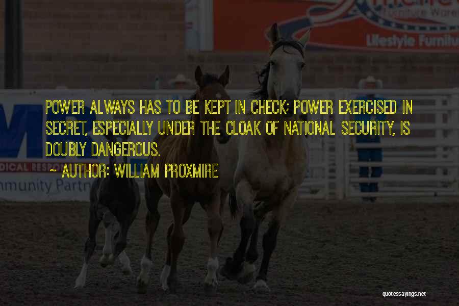 Secret Of Power Quotes By William Proxmire