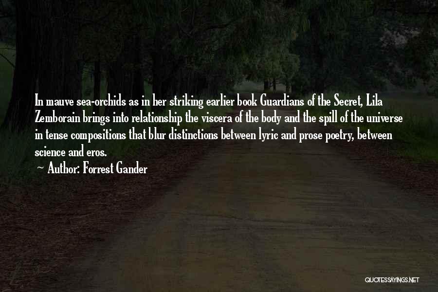 Secret Of Relationship Quotes By Forrest Gander