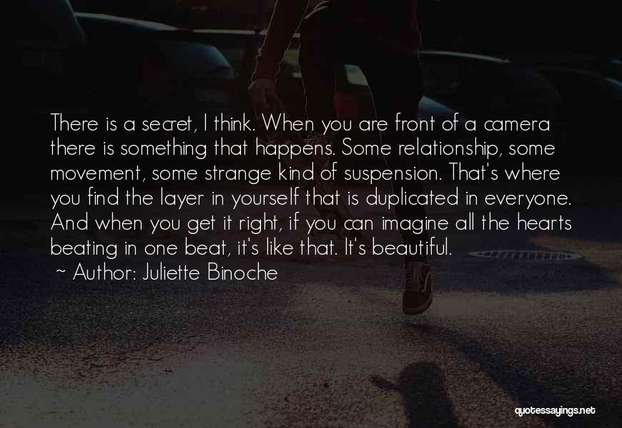 Secret Of Relationship Quotes By Juliette Binoche