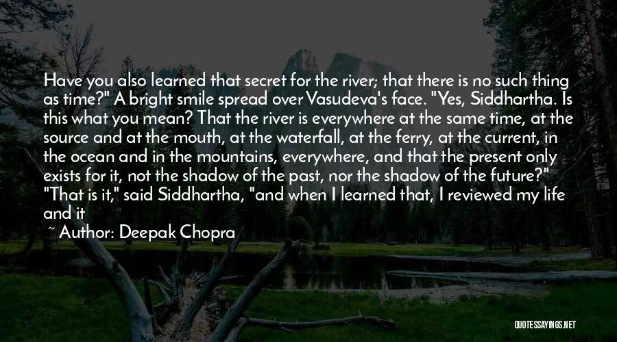 Secret Of Smile Quotes By Deepak Chopra