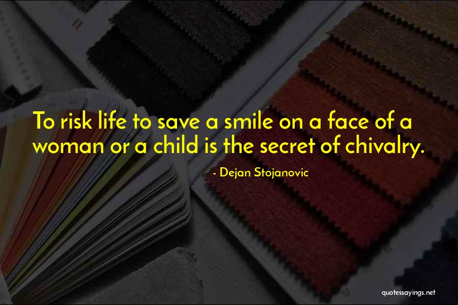 Secret Of Smile Quotes By Dejan Stojanovic