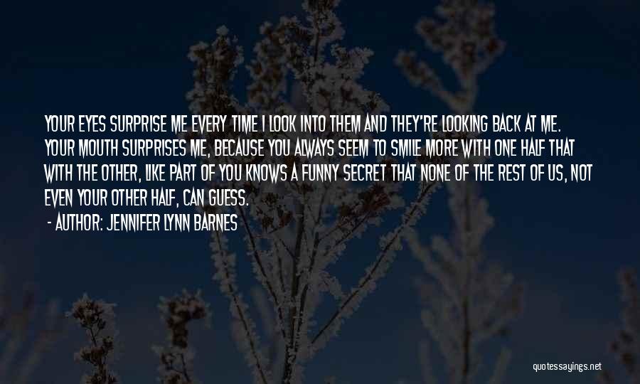 Secret Of Smile Quotes By Jennifer Lynn Barnes