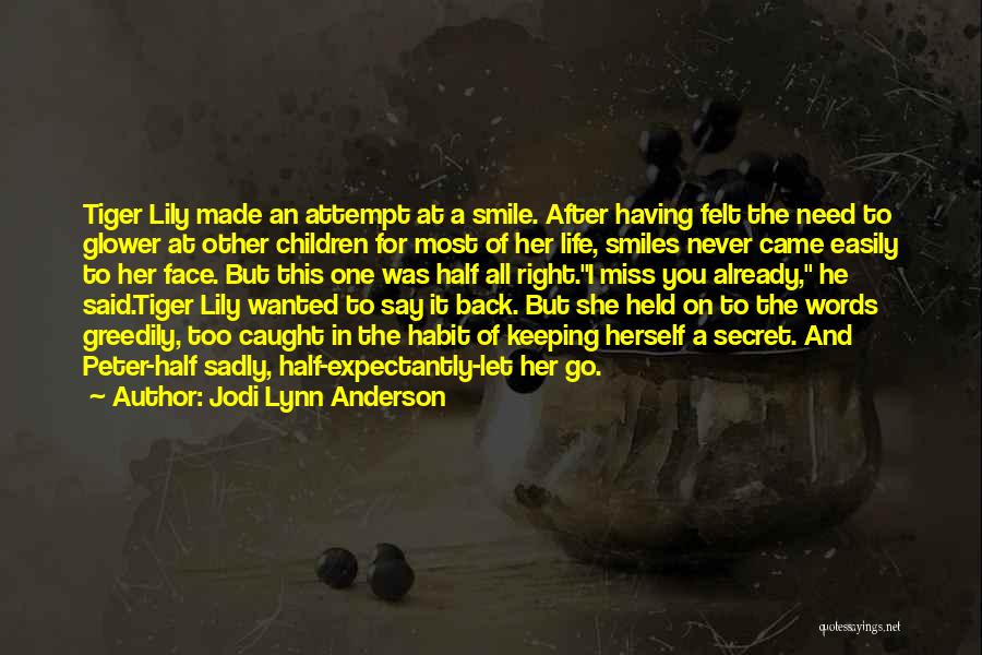 Secret Of Smile Quotes By Jodi Lynn Anderson