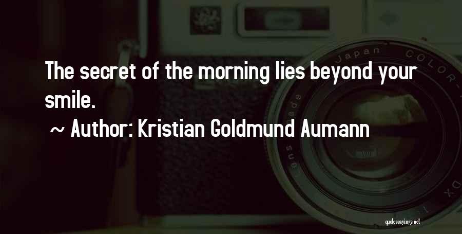 Secret Of Smile Quotes By Kristian Goldmund Aumann