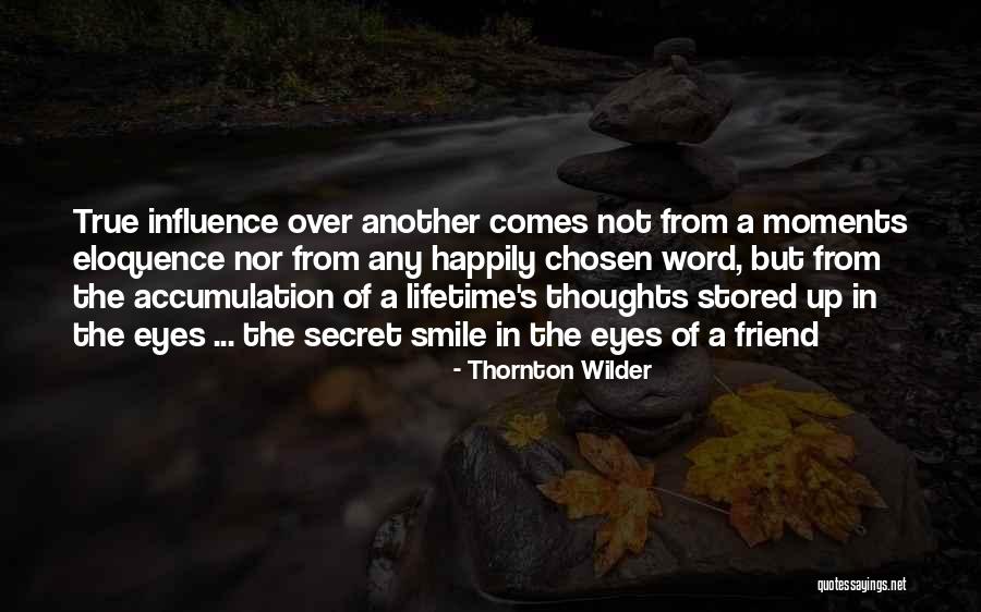 Secret Of Smile Quotes By Thornton Wilder