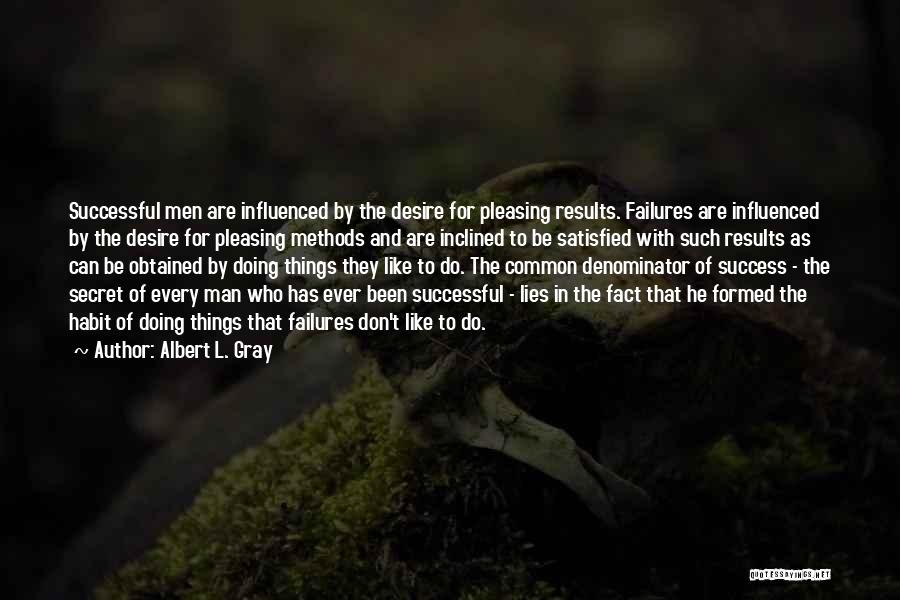 Secret Of Success Quotes By Albert L. Gray