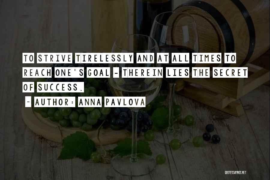 Secret Of Success Quotes By Anna Pavlova