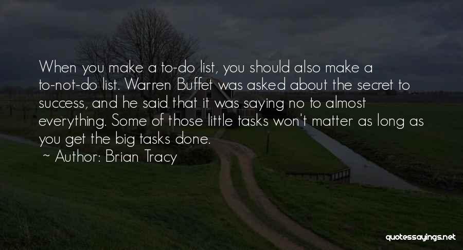 Secret Of Success Quotes By Brian Tracy