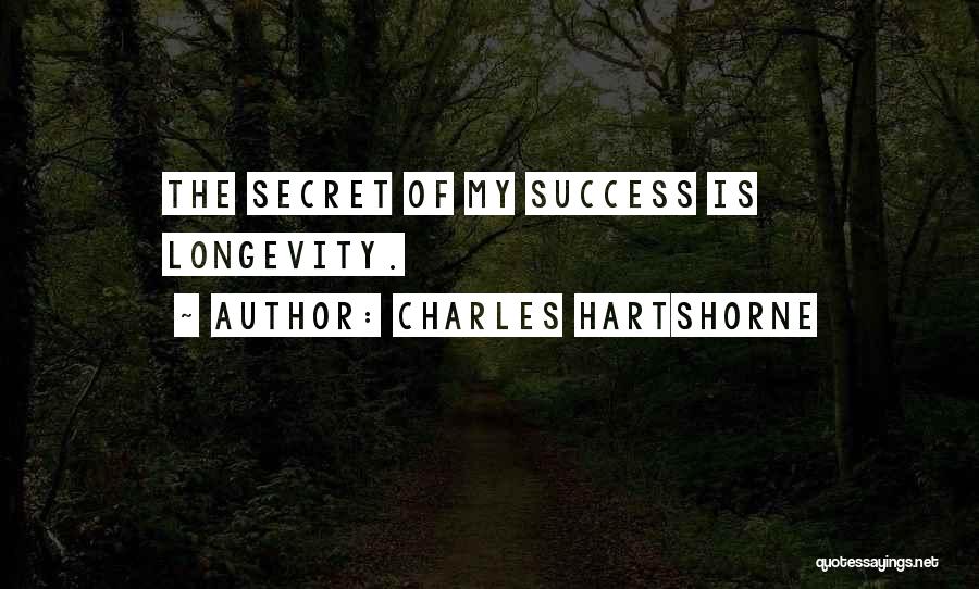 Secret Of Success Quotes By Charles Hartshorne