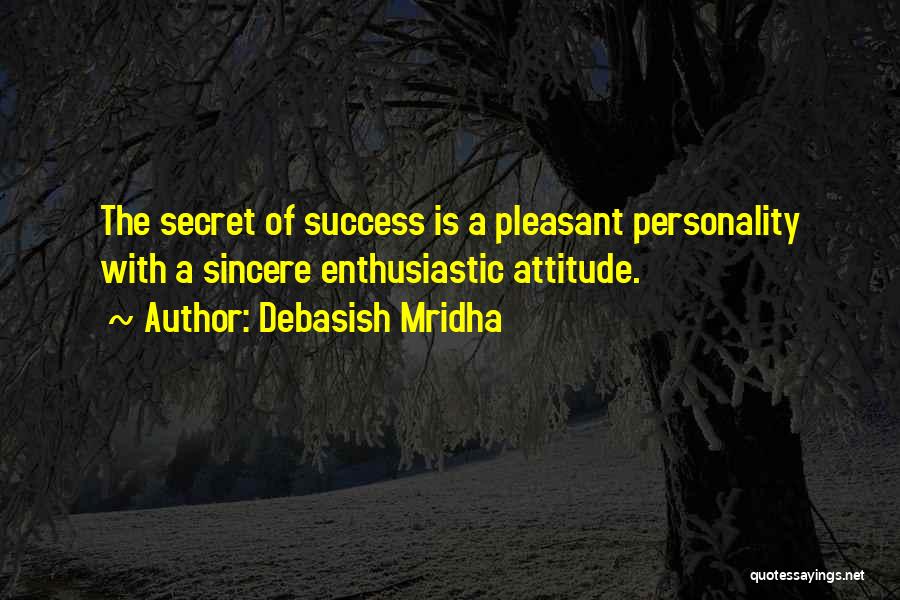 Secret Of Success Quotes By Debasish Mridha