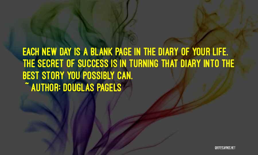 Secret Of Success Quotes By Douglas Pagels