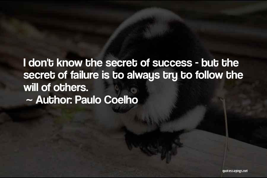 Secret Of Success Quotes By Paulo Coelho