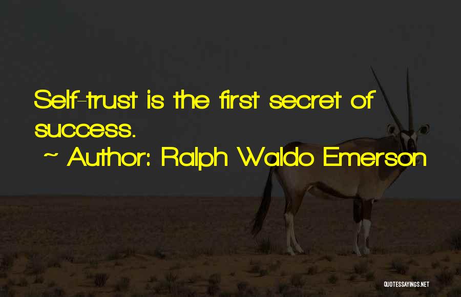 Secret Of Success Quotes By Ralph Waldo Emerson