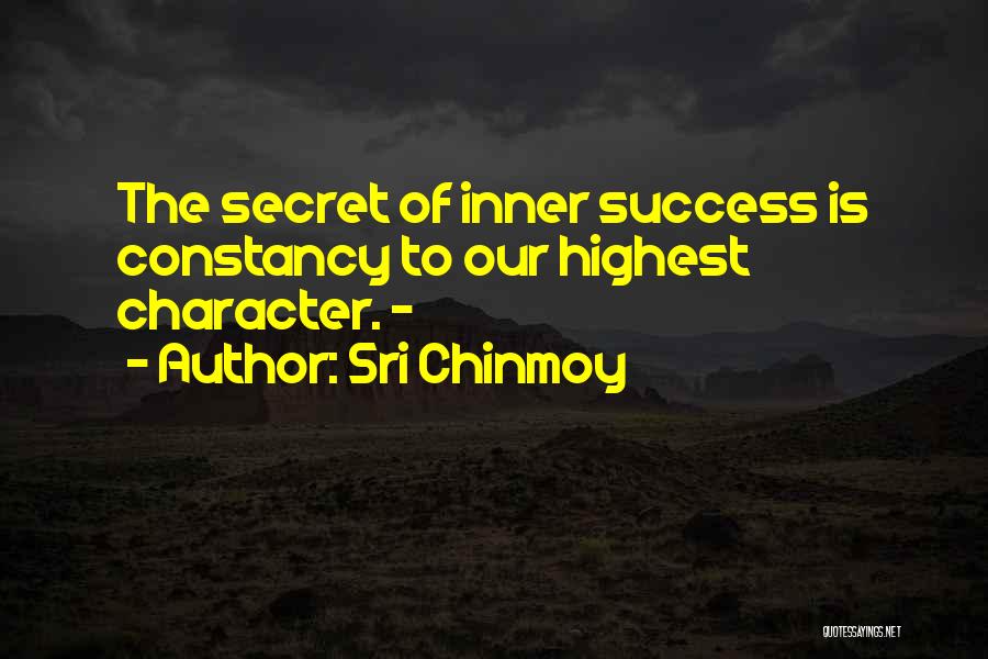 Secret Of Success Quotes By Sri Chinmoy