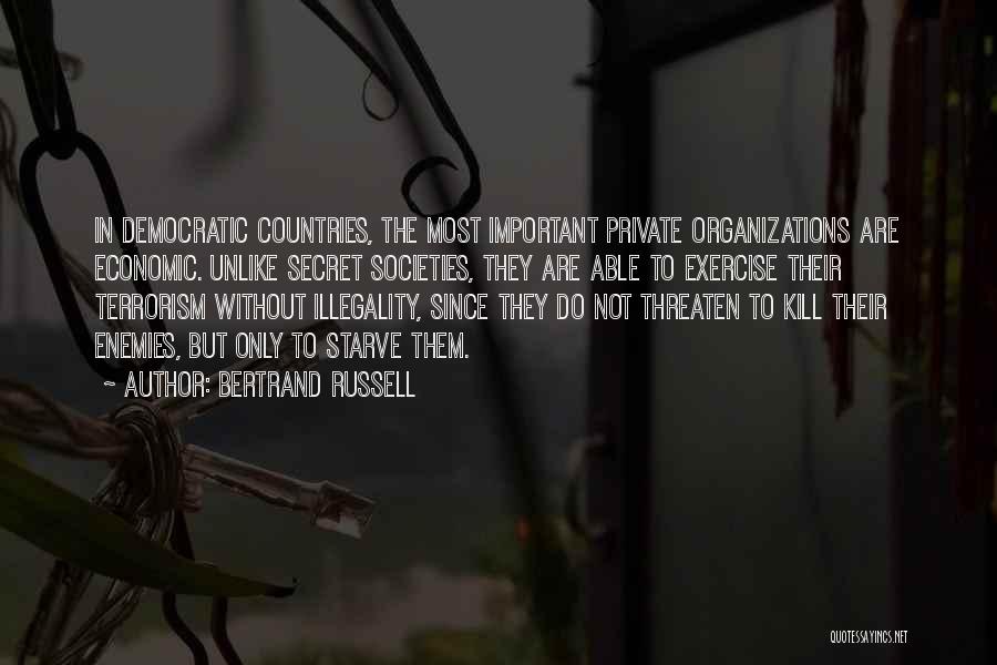 Secret Organizations Quotes By Bertrand Russell