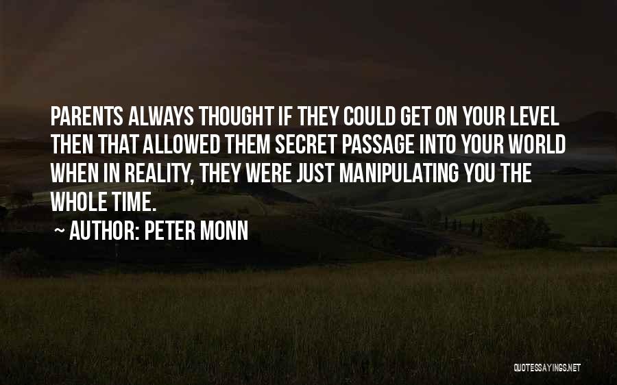 Secret Passage Quotes By Peter Monn