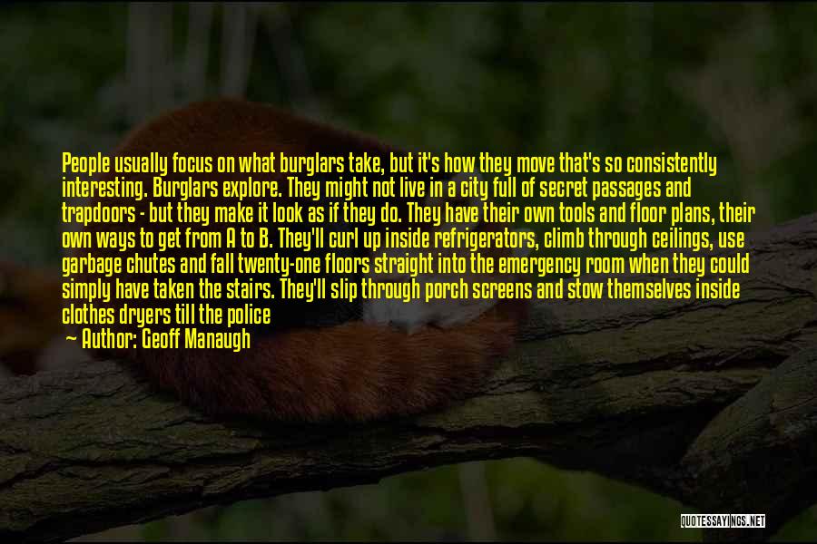 Secret Passages Quotes By Geoff Manaugh