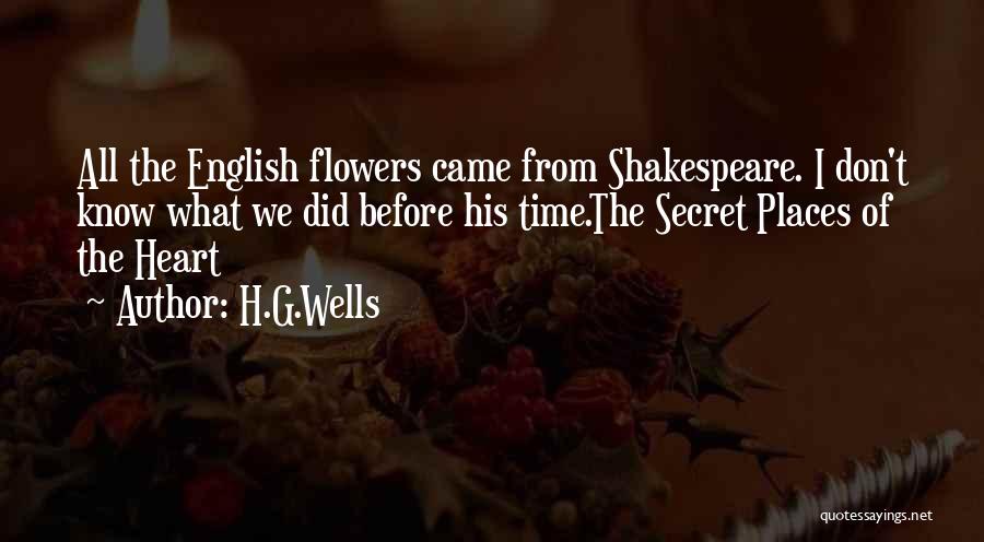 Secret Places Quotes By H.G.Wells