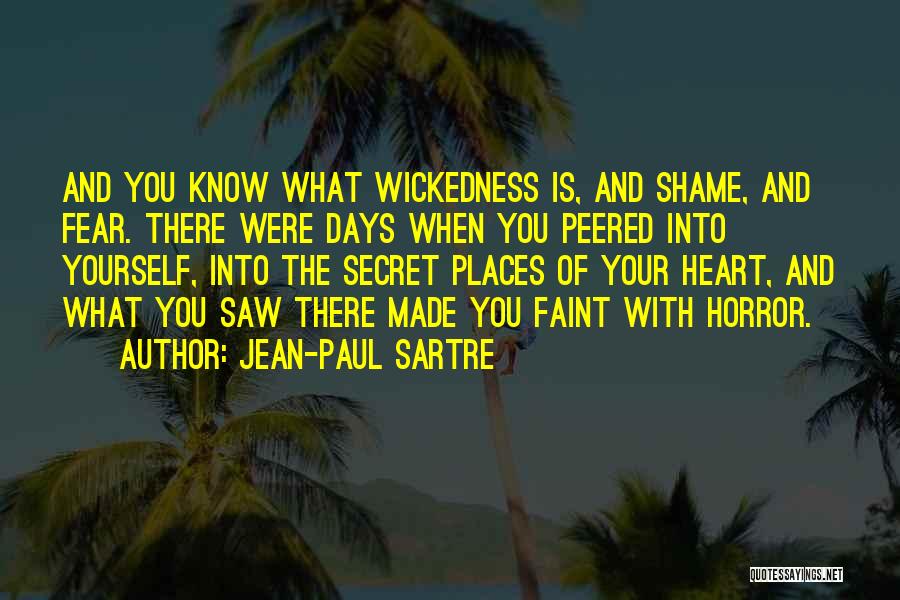 Secret Places Quotes By Jean-Paul Sartre