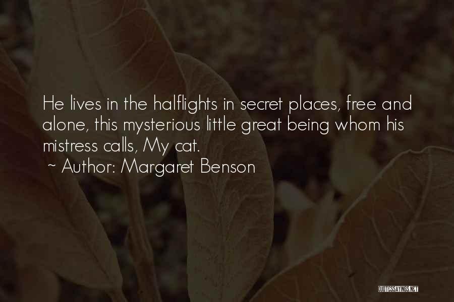 Secret Places Quotes By Margaret Benson