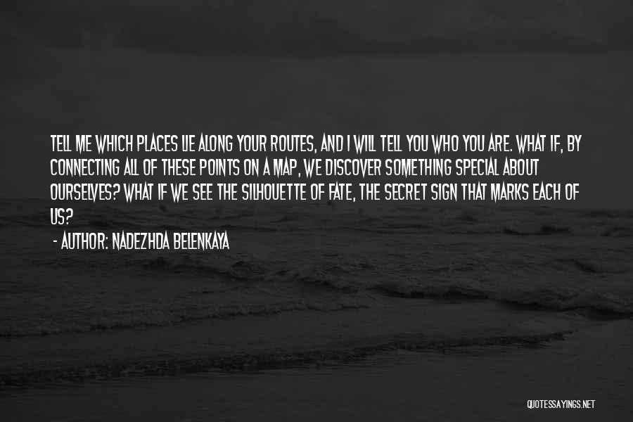 Secret Places Quotes By Nadezhda Belenkaya