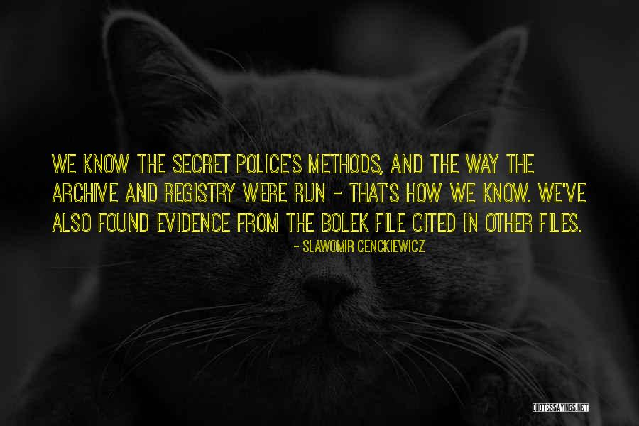 Secret Police Quotes By Slawomir Cenckiewicz Secret Police Quotes By Slawomir Cenckiewicz