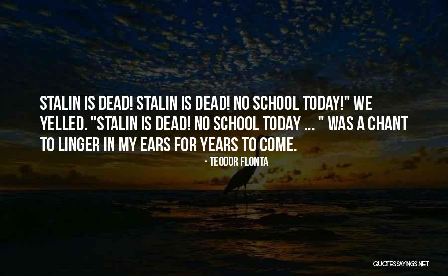 Secret Police Quotes By Teodor Flonta Secret Police Quotes By Teodor Flonta