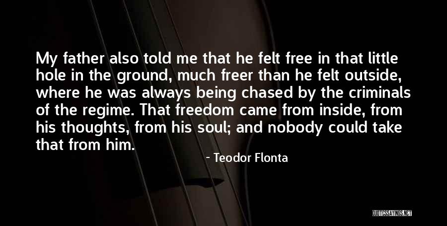 Secret Police Quotes By Teodor Flonta Secret Police Quotes By Teodor Flonta