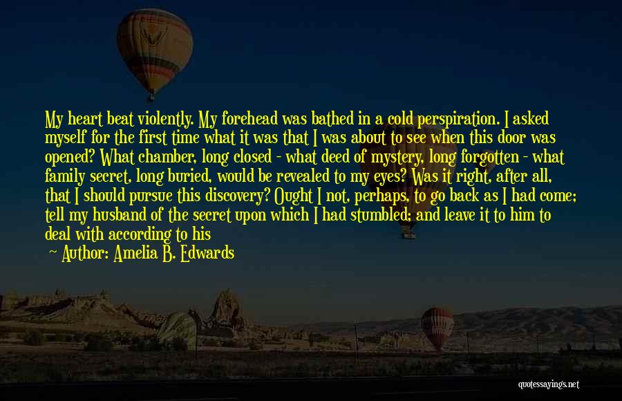 Secret Revealed Quotes By Amelia B. Edwards