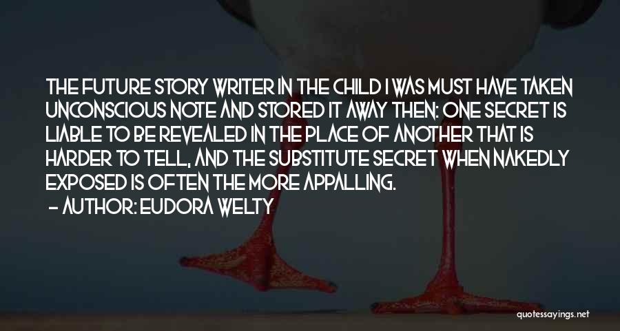 Secret Revealed Quotes By Eudora Welty