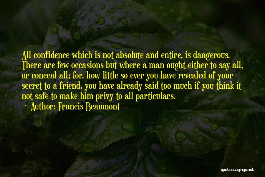 Secret Revealed Quotes By Francis Beaumont