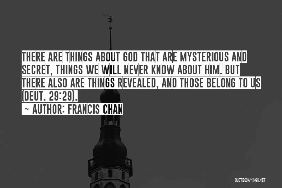Secret Revealed Quotes By Francis Chan