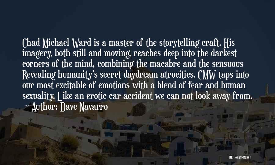 Secret Revealing Quotes By Dave Navarro