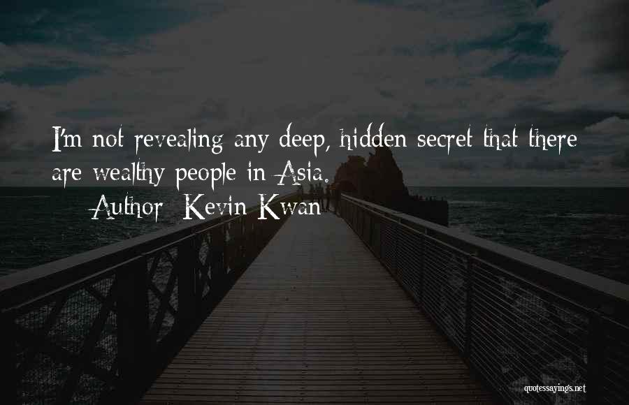 Secret Revealing Quotes By Kevin Kwan