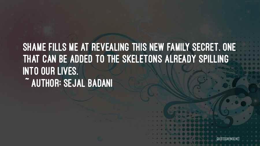 Secret Revealing Quotes By Sejal Badani