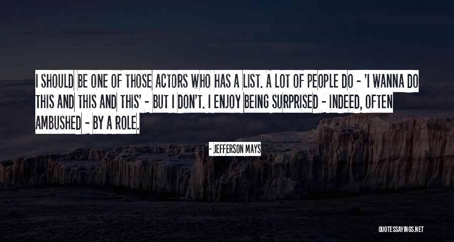 Secret Santa Ideas Quotes By Jefferson Mays Secret Santa Ideas Quotes By Jefferson Mays