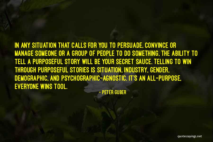 Secret Sauce Quotes By Peter Guber