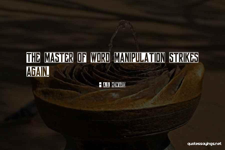 Secret Scripture Sebastian Barry Quotes By A.G. Howard Secret Scripture Sebastian Barry Quotes By A.G. Howard