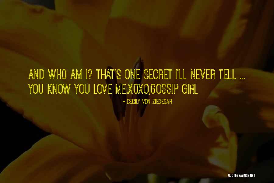 Secret Secrecy Quotes By Cecily Von Ziegesar