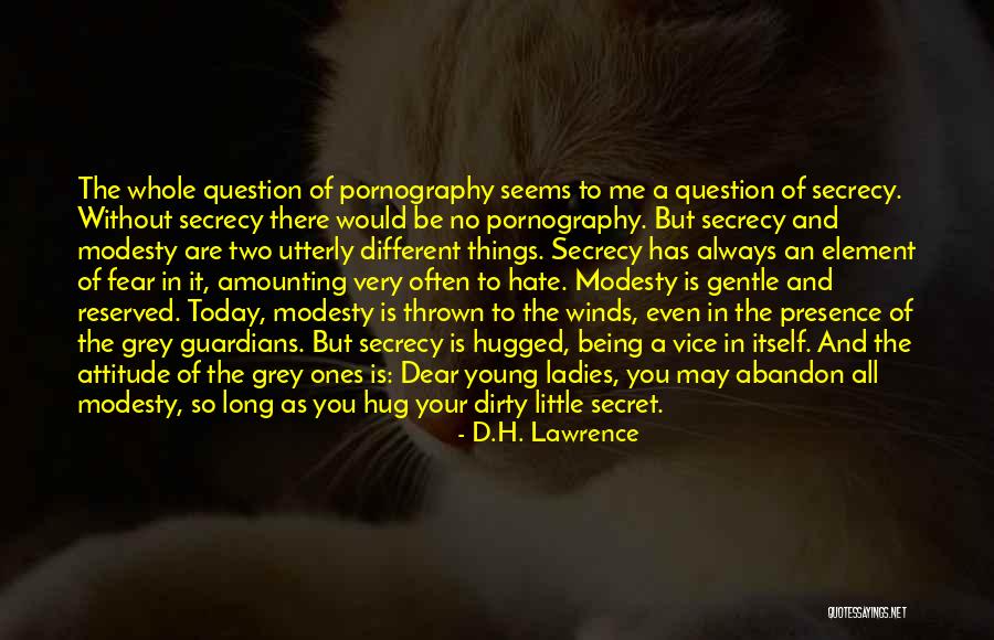 Secret Secrecy Quotes By D.H. Lawrence