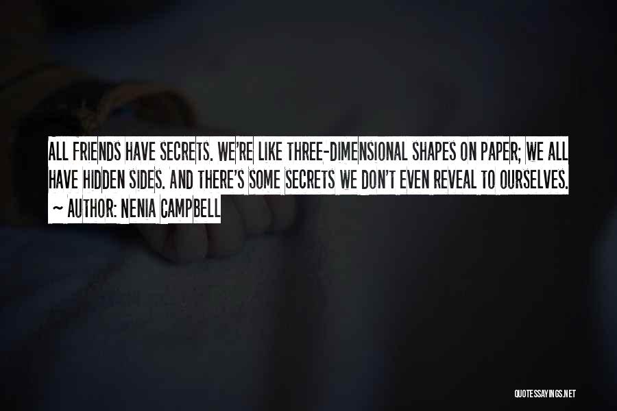 Secret Secrecy Quotes By Nenia Campbell