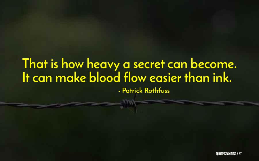 Secret Secrecy Quotes By Patrick Rothfuss