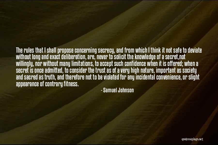 Secret Secrecy Quotes By Samuel Johnson