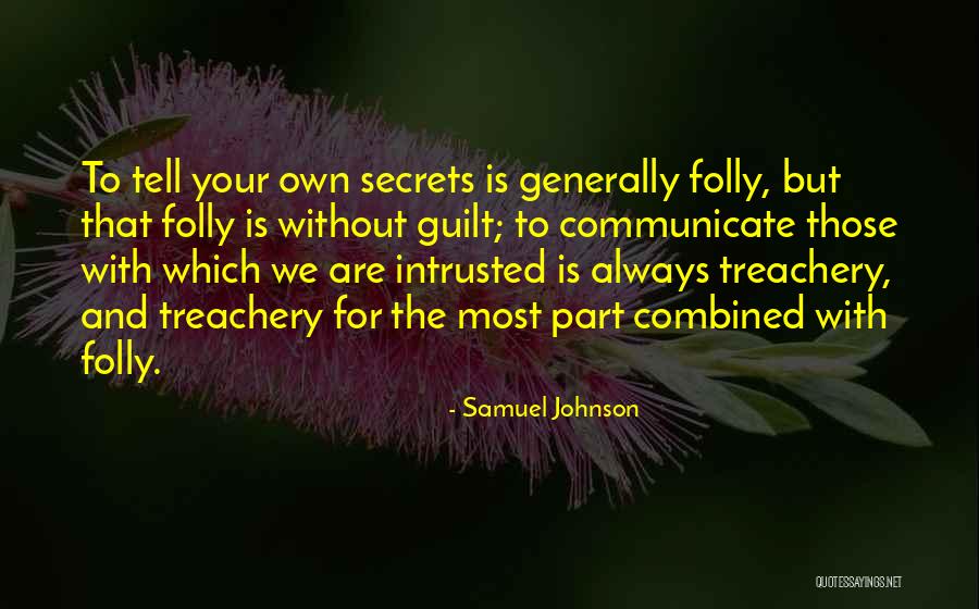 Secret Secrecy Quotes By Samuel Johnson