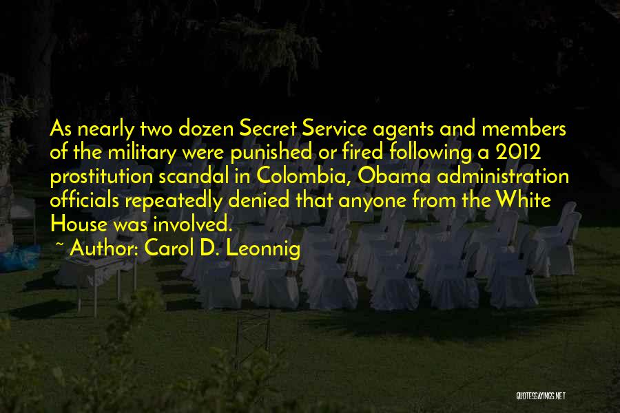 Secret Service Quotes By Carol D. Leonnig