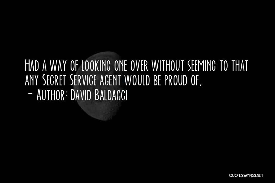 Secret Service Quotes By David Baldacci