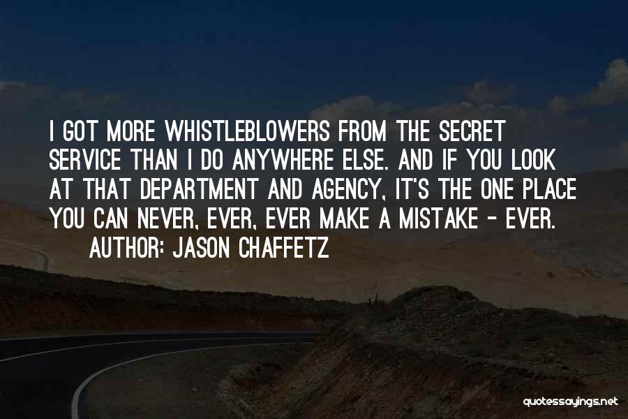 Secret Service Quotes By Jason Chaffetz