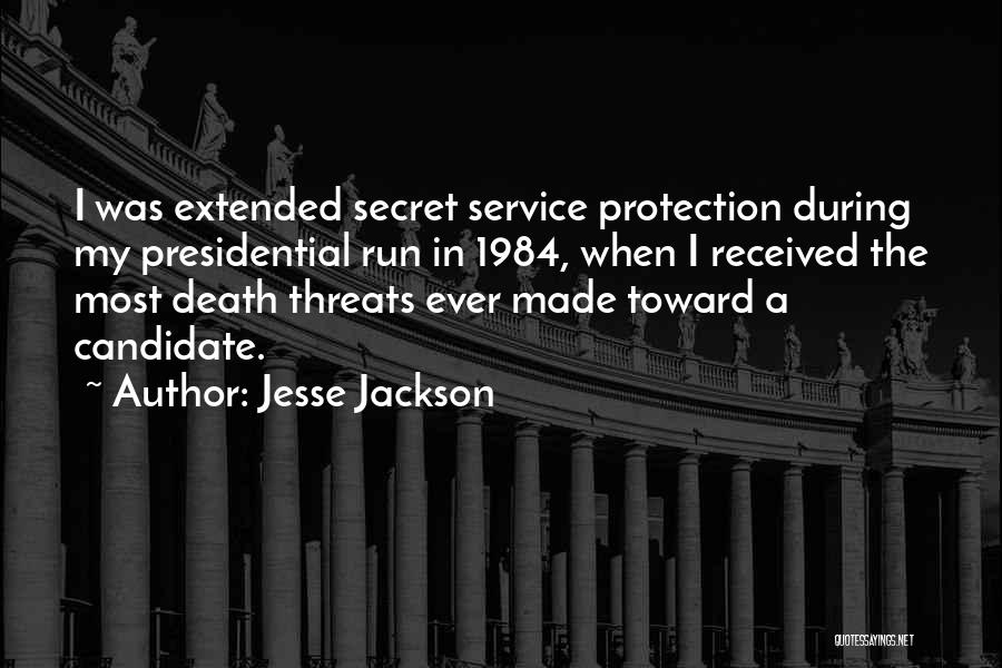 Secret Service Quotes By Jesse Jackson